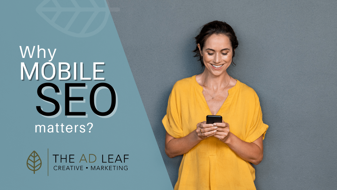 Why Mobile SEO Matters?