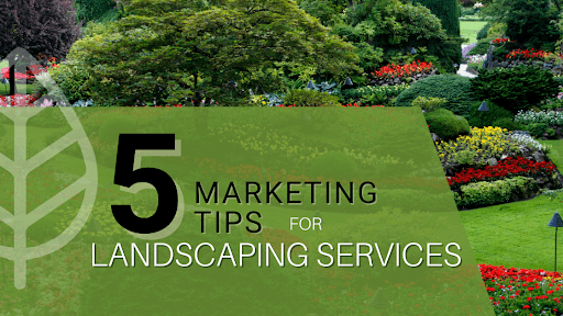 marketing tips for landscaping services